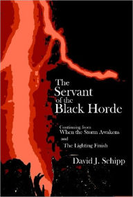 Title: The Servant of the Black Horde, Author: David Schipp