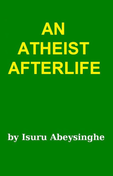 An Atheist Afterlife