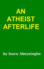 Alternative view 2 of An Atheist Afterlife