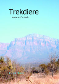 Title: Trekdiere, Author: Piet Du Plessis