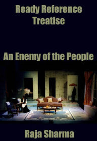 Title: Ready Reference Treatise: An Enemy of the People, Author: Raja Sharma