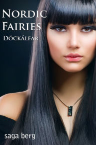 Title: Döckálfar (Nordic Fairies, #2), Author: Saga Berg