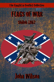 Title: The Flags of War, Author: John Wilson