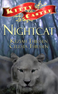 Title: Nightcat: Kitty Castle Series, Author: Celesta Thiessen