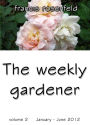 The Weekly Gardener Volume 2 January-June 2012