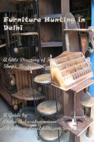 Title: Furniture Hunting in Delhi, Author: Chitra Balasubramaniam