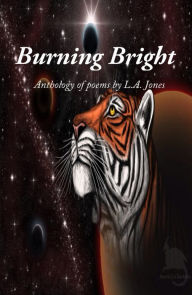 Title: Burning Bright, Author: L. A. Jones