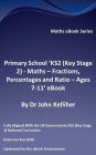 Primary School 'KS2 (Key Stage 2) - Maths - Fractions, Percentages and Ratio - Ages 7-11' eBook