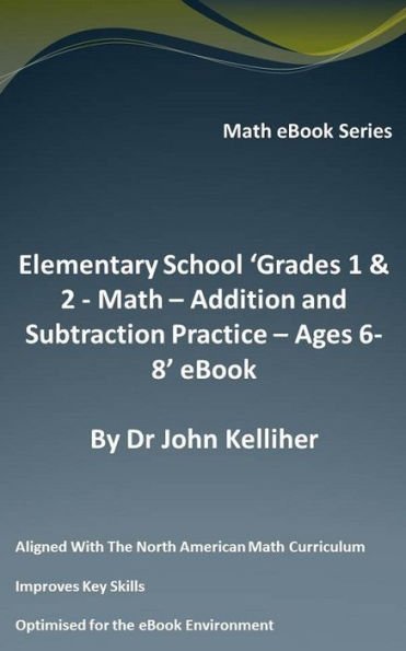 Elementary School 'Grades 1 & 2: Math - Addition and Subtraction Practice - Ages 6-8' eBook