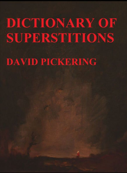 Dictionary of Superstitions