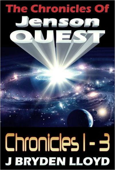 The Chronicles Of Jenson Quest: Chronicles 1-3