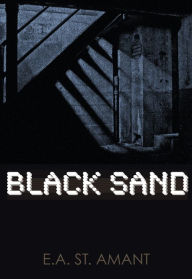 Title: Black Sand, Author: E A (Edward) St Amant