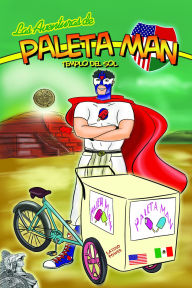 Title: Las Aventuras de Paleta Man: Templo Del Sol, Author: Paul Ramirez