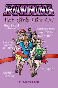 Title: Running For Girls Like Us, Author: Gloria Safar