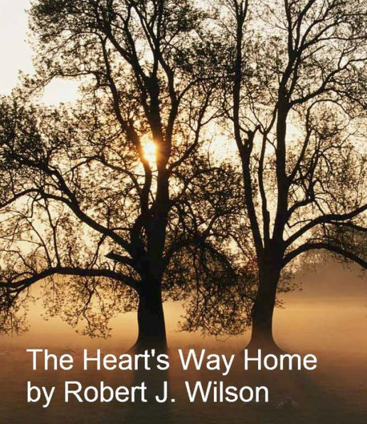The Heart's Way Home