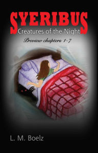 Title: Syeribus Creatures of the Night Free sample 1-7, Author: L. M. Boelz