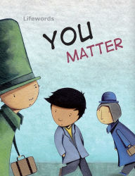 Title: You Matter, Author: Lifewords