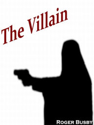 Title: The Villain, Author: Roger Busby