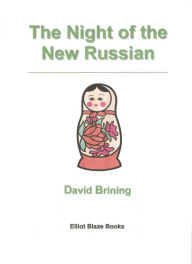 Title: Night of the New Russian, Author: David Brining