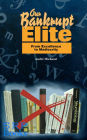 Alternative view 2 of Our Bankrupt Elite