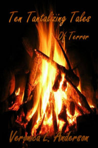 Title: Ten Tantalizing Tales of Terror, Author: Veronica Anderson