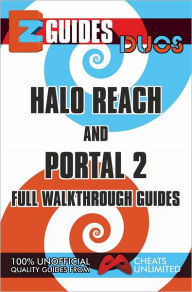 Title: EZ Guides: Duos - HALO Reach and PORTAL 2 Full Walkthrough Guides, Author: CheatsUnlimited