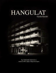 Title: Hangulat, Author: Gyula Kazari