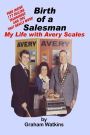 Birth of a Salesman: My life with Avery Scales