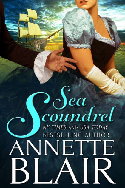 Sea Scoundrel by Annette Blair, Paperback | Barnes & Noble®