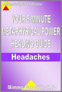 Your 5-Minute Metaphysical Power Healing Guide: Headaches