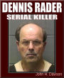 Dennis Rader: Serial Killer