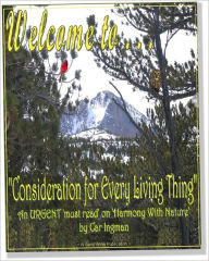 Title: Consideration For Every Living Thing, Author: Car Ingman