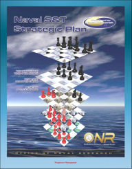 Title: Office of Naval Research Naval Science & Technology (S&T) Strategic Plan: Tomorrow's Technologies for Our Warfighters Across All Domains - Military Research, Unmanned Systems, Expeditionary Warfare, Author: Progressive Management