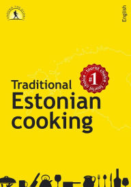 Title: Traditional Estonian cooking, Author: Margit Mikk-Sokk