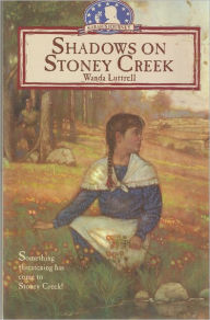 Title: Shadows on Stoney Creek, Author: Wanda Luttrell
