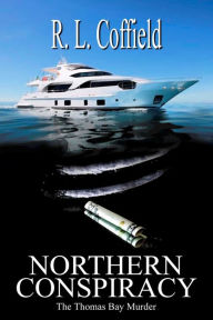 Title: Northern Conspiracy, Author: RL Coffield