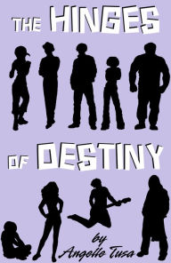 Title: The Hinges of Destiny Volume 4: Dissolution, Author: Angelle Tusa