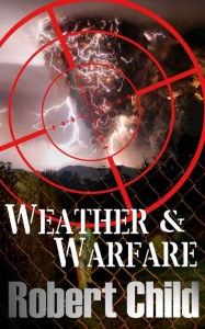 Title: Weather and Warfare, Author: Robert Child