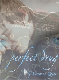 Title: Perfect Drug, Author: Victoria Zagar