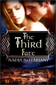 Title: The Third Fate, Author: Nadja Notariani