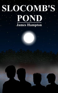 Title: Slocomb's Pond, Author: James Hampton