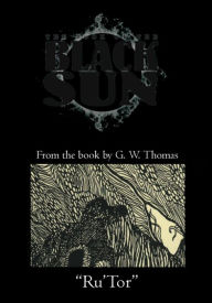 Title: The Book of the Black Sun: Rutor, Author: G. W. Thomas