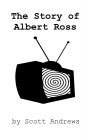 The Story of Albert Ross