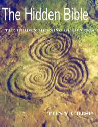 Title: The Hidden Bible, Author: Tony Crisp