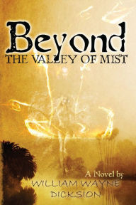 Title: Beyond the Valley of Mist, Author: William Wayne 