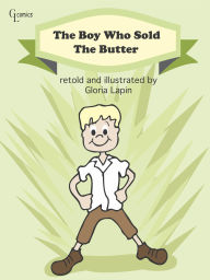 Title: The Boy Who Sold The Butter, Author: Gloria Lapin