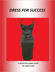 Title: Dress for Success, Author: Voice Writer