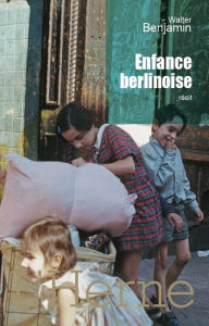 Title: Enfance berlinoise, Author: Walter Benjamin