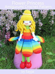 Title: Flower Princess Amigurumi Crochet Pattern, Author: Sayjai