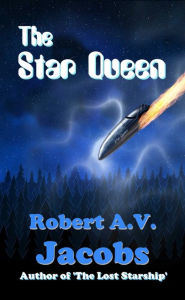 Title: The Star Queen, Author: Robert A.V. Jacobs